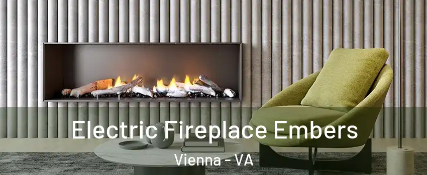  Electric Fireplace Embers Vienna - VA