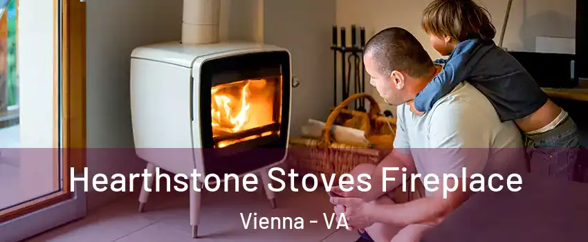  Hearthstone Stoves Fireplace Vienna - VA