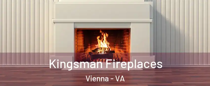 Kingsman Fireplaces Vienna - VA