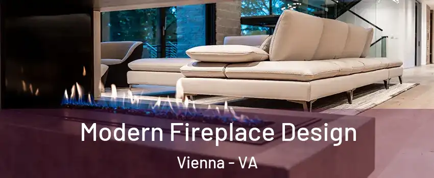  Modern Fireplace Design Vienna - VA