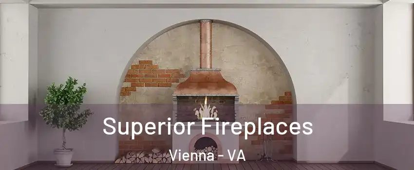  Superior Fireplaces Vienna - VA